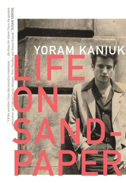 Yoram Kaniuk - Life on Sandpaper, E-bok