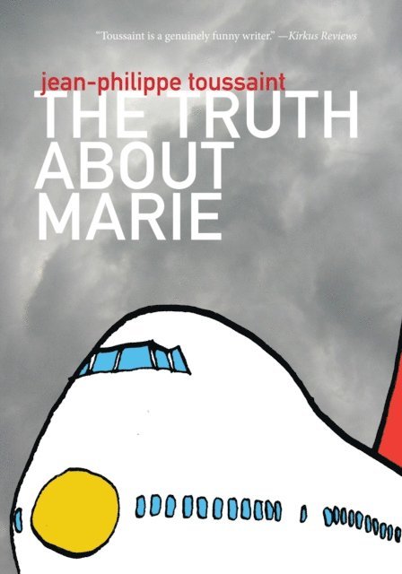 Jean-Philippe Toussaint - Truth about Marie, E-bok