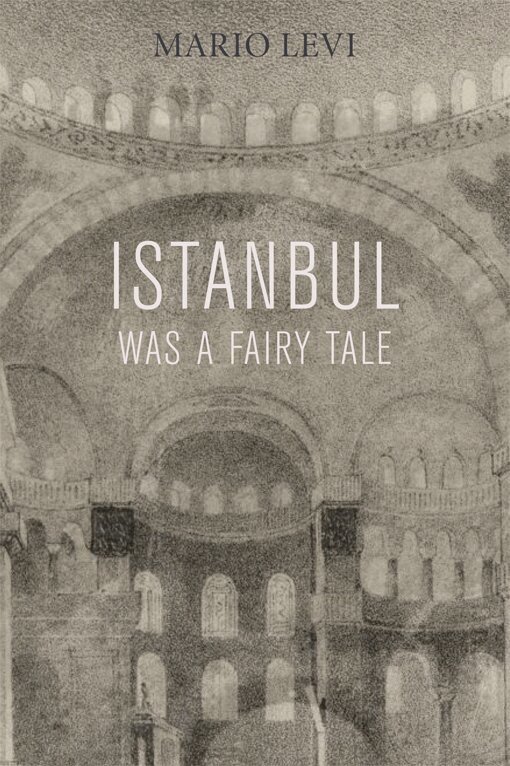 Mario Levi - Istanbul Was a Fairy Tale, Häftad