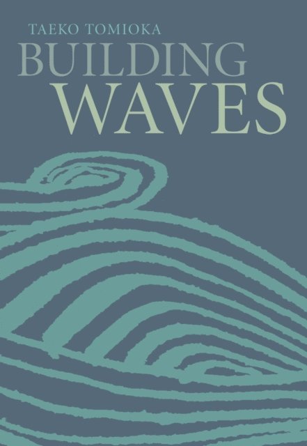Taeko Tomioka - Building Waves, E-bok