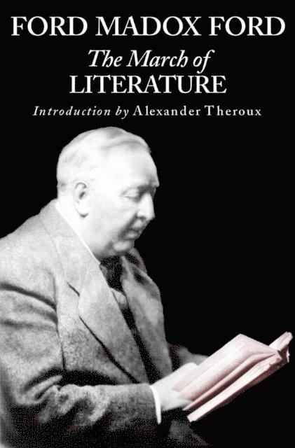 Ford Madox Ford - March of Literature, E-bok
