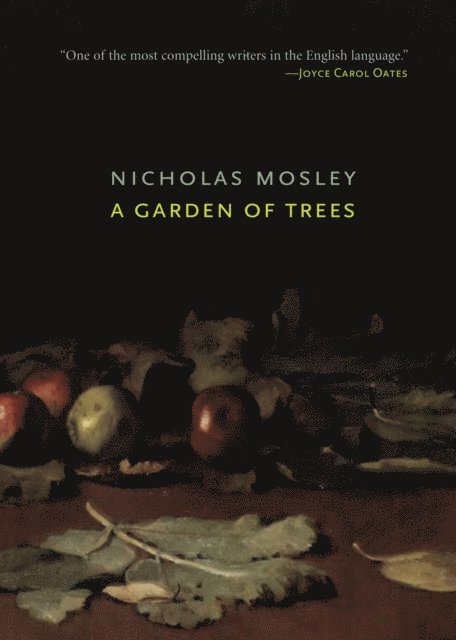 Nicholas Mosley - Garden of Trees, E-bok