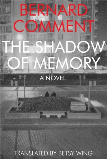 Bernard Comment - Shadow of Memory, E-bok