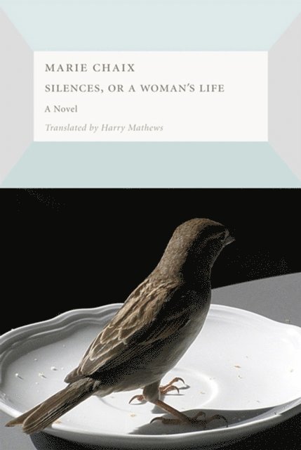 Marie Chaix - Silences, or a  Woman's Life, E-bok