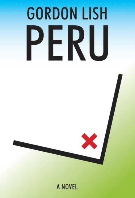 Gordon Lish - Peru, E-bok