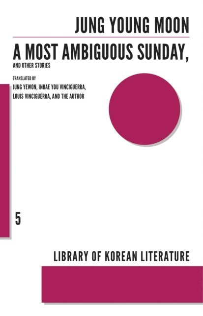 Jung Young-moon - Most Ambiguous Sunday and Other Stories, E-bok