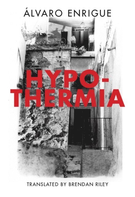 Alvaro Enrigue - Hypothermia, E-bok
