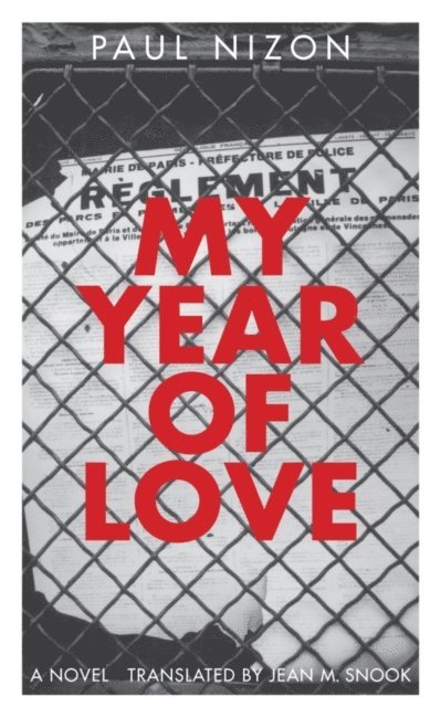 Paul Nizon, Jean M. Snook - My Year of Love, Häftad
