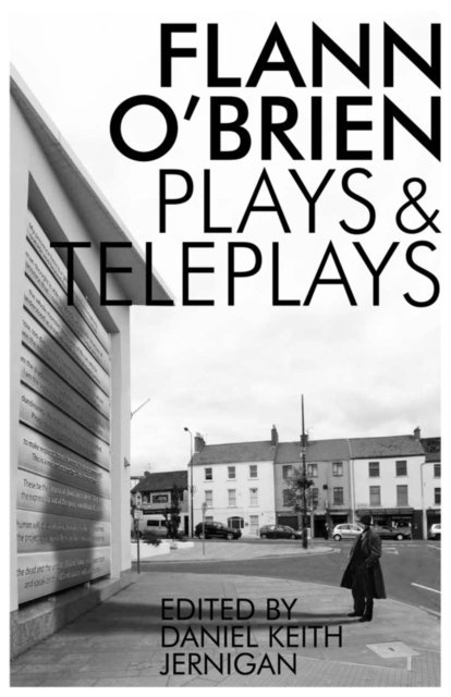 Flann O'Brien, Daniel Keith Jernigan - Collected Plays and Teleplays, E-bok