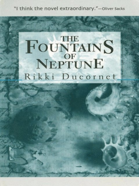Rikki Ducornet - Fountains of Neptune, E-bok