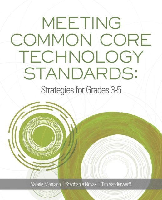 Stephanie Novak, Valerie Morrison - Meeting Common Core Technology Standards, E-bok
