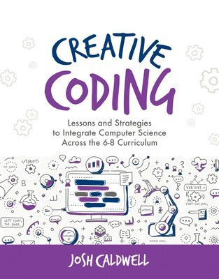 Josh Caldwell - Creative Coding, Häftad