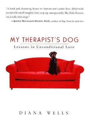 Diana Wells - My Therapist's Dog, Häftad