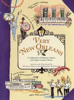 Diana Hollingsworth Gessler - Very New Orleans, Inbunden