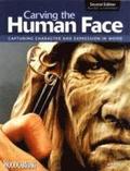 Carving the Human Face, Second Edition, Revised &; Expanded