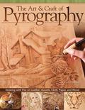 The Art &; Craft of Pyrography