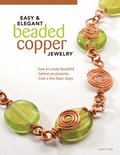 Easy &; Elegant Beaded Copper Jewelry