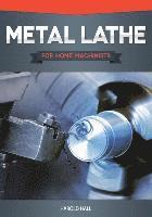 Harold Hall - Metal Lathe for Home Machinists, Häftad