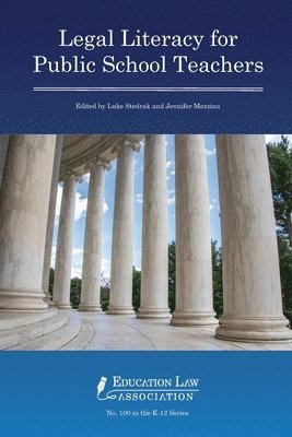 Luke Stedrak, Jennifer Mezzina - Legal Literacy for Public School Teachers, Häftad