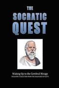 The Socratic Quest: Waking Up to the Cerebral Mirage