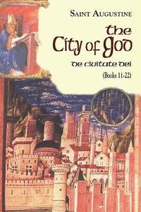 The City of God (De Civitate dei): Vol. 7 Part I - Books