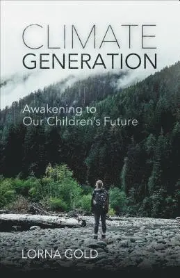 Lorna Gold - Climate Generation, Häftad. Tillgänglighet: Lägg i varukorg