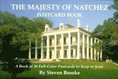 Steven Brooke - Majesty of Natchez Postcard Book, The. Tillgänglighet: Tillfälligt slut