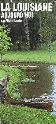 Michel Tauriac - Louisiane Aujourd'hui, La, Inbunden
