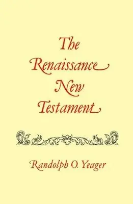 Randolph Yeager, Randolph O. Yaeger - Renaissance New Testament, The, Häftad. Tillgänglighet: Lägg i varukorg