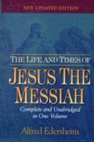 Life and Times of Jesus the Messiah