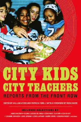 Bill Ayers, Patricia Ford - City Kids, City Teachers, Häftad. Tillgänglighet: Tillfälligt slut