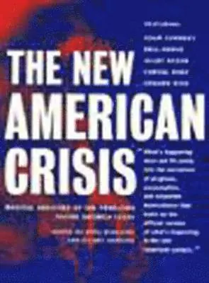 Greg Ruggiero, Stuart Sahulka - New American Crisis, Häftad. Tillgänglighet: Tillfälligt slut