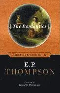 E P Thompson - The Romantics, Inbunden. Tillgänglighet: Tillfälligt slut