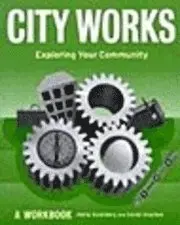 Adria Steinberg - City Works: Exploring Your Community: A Workbook, Häftad. Tillgänglighet: Tillfälligt slut