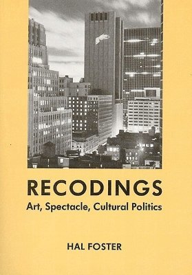 Hal Foster - Recodings, Häftad