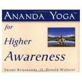 Ananda Yoga for Higher Awareness