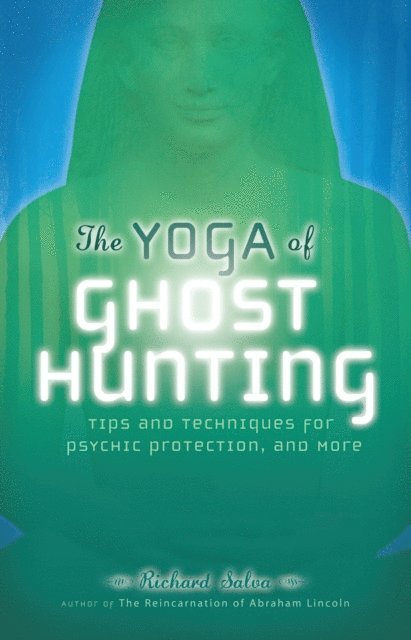 Richard Salva - Yoga of Ghost Hunting, E-bok