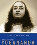 How to Be a Success