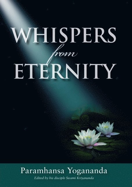 Paramhansa Yogananda - Whispers from Eternity, E-bok