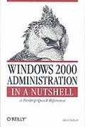 Windows 2000 Administration in a Nutshell