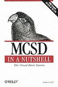 MCSD in a Nutshell: The Visual Basic Exams