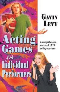 Acting Games for Individual Performers