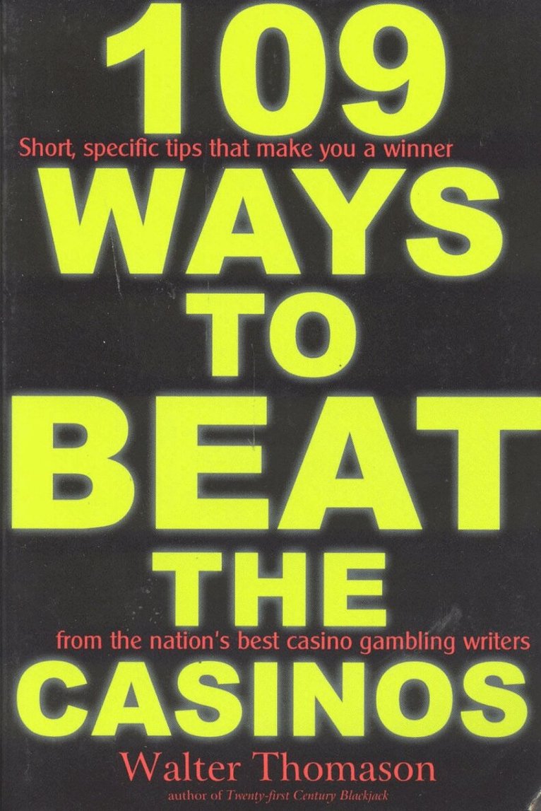 Walter Thomason - 109 Ways to Beat the Casinos, Häftad