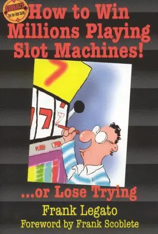 Frank Legato - How to Win Millions Playing Slot Machines!, Häftad. Tillgänglighet: Lägg i varukorg