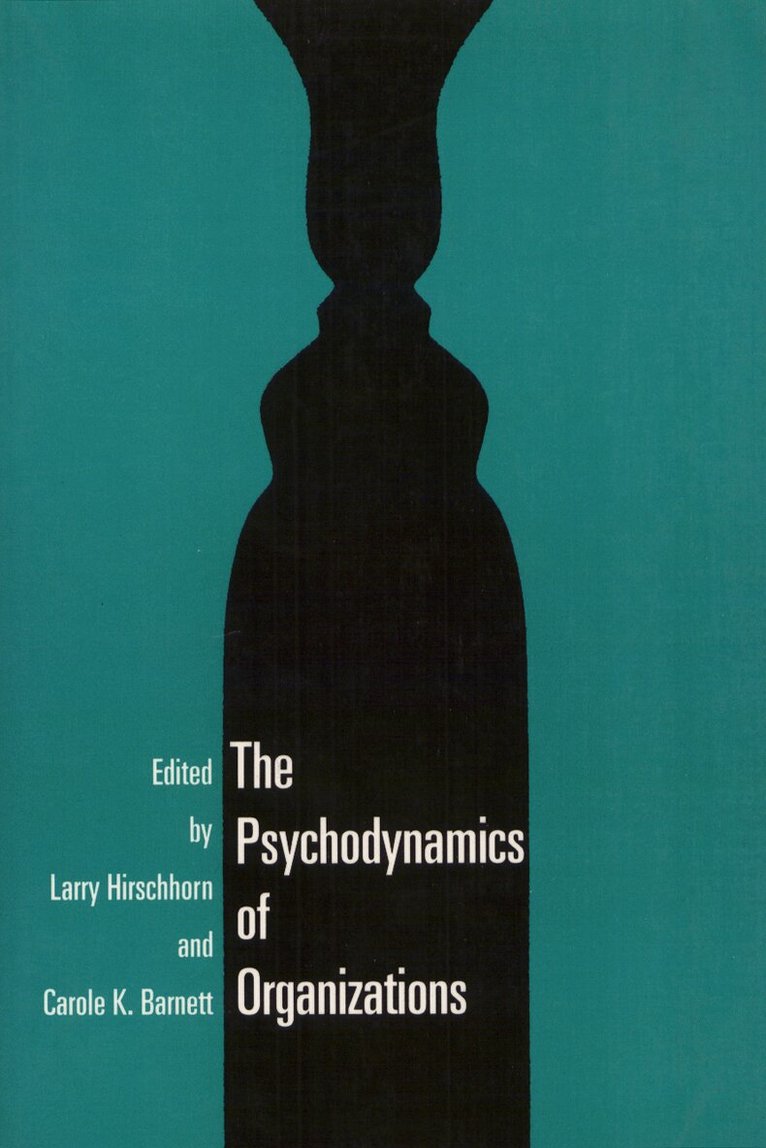 Larry Hirschorn - Psychodynamics Organization, Häftad. Tillgänglighet: Tillfälligt slut