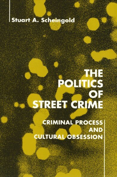 Stuart Scheingold - Politics of Street Crime, Häftad. Tillgänglighet: Tillfälligt slut
