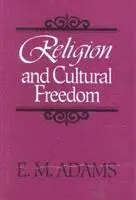 E Adams - Religion & Cultural Freedom, Inbunden. Tillgänglighet: Tillfälligt slut