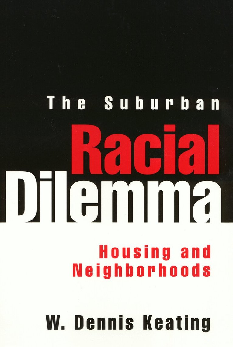 W. Keating - Suburban Racial Dilemma, Häftad. Tillgänglighet: Tillfälligt slut