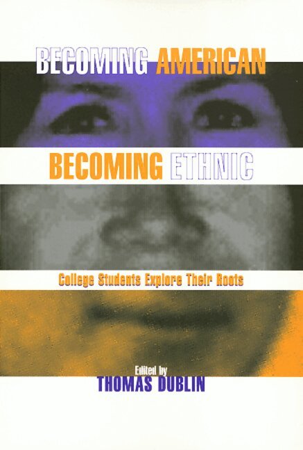 Thomas Dublin - Becoming American Becoming Ethnic, Inbunden. Tillgänglighet: Tillfälligt slut