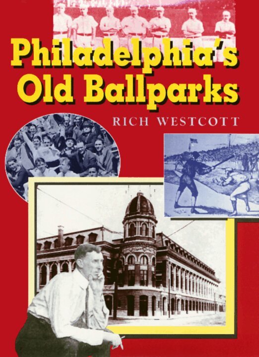 Rich Westcott - Philadelphia'S Old Ballparks C, Inbunden. Tillgänglighet: Tillfälligt slut
